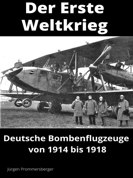 Title details for DER ERSTE WELTKRIEG – Bomber by Jürgen Prommersberger - Available